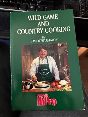 Wild Game and Country Cooking by Timothy Manion